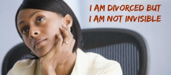 I Am Divorced But I Am Not Invisible ... - 590 x 260 jpeg 31kB